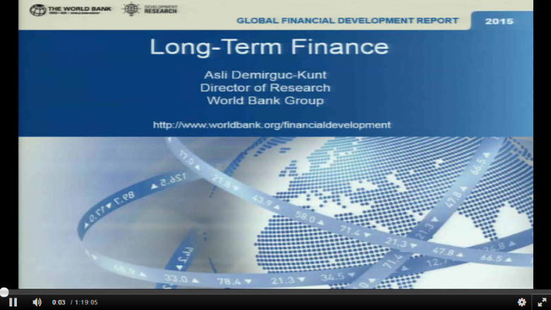 Launch of the Global Financial Development Report 2015 | 2016: Long-Term Finance